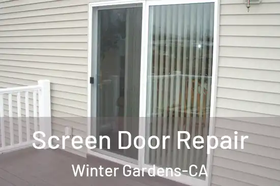  Screen Door Repair Winter Gardens-CA